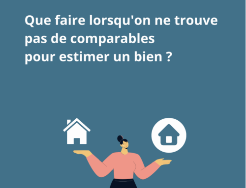 Comment estimer un bien quand on manque de comparables ? 5 méthodes efficaces